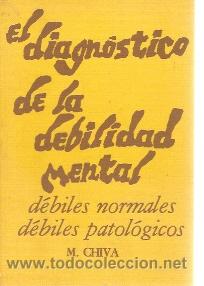 Libri di seconda mano: EL DIAGN&Oacute;STICO DE LA DEBILIDAD MENTAL (Madrid, 1973)