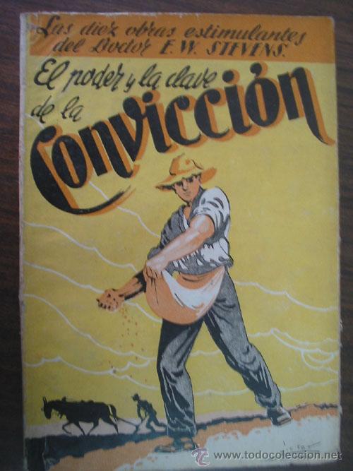 Libros de segunda mano: EL PODER Y LA CLAVE DE LA CONVICCI&Oacute;N. STEVENS, E.W. 1957. - Foto 1