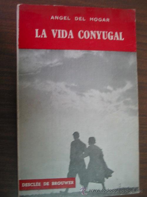 Libros de segunda mano: LA VIDA CONYUGAL. 1964 - Foto 1