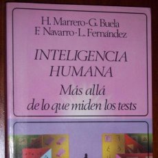 Libros de segunda mano: INTELIGENCIA HUMANA POR H. MARRERO Y OTROS DE ED. LABOR EN BARCELONA 1989 1ª EDICIÓN. Lote 23576138