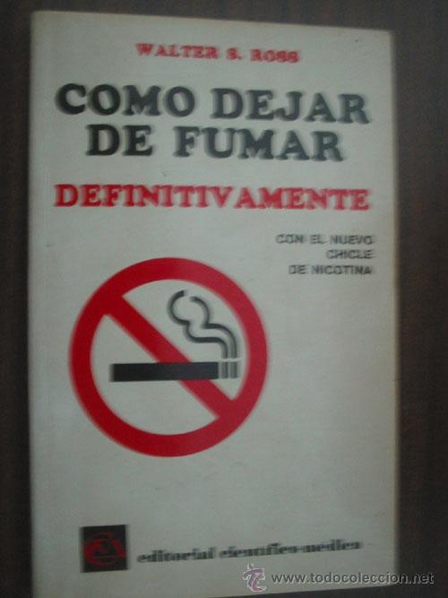 Libros de segunda mano: COMO DEJAR DE FUMAR DEFINITIVAMENTE. ROSS, Walter S. 1987 - Foto 1