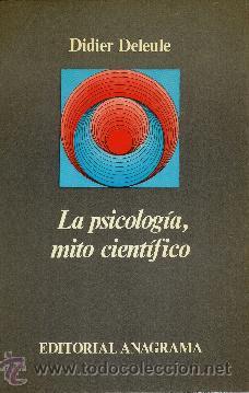 Libros de segunda mano: Deleule, Didier: La psicolog&iacute;a, mito cient&iacute;fico - Foto 1