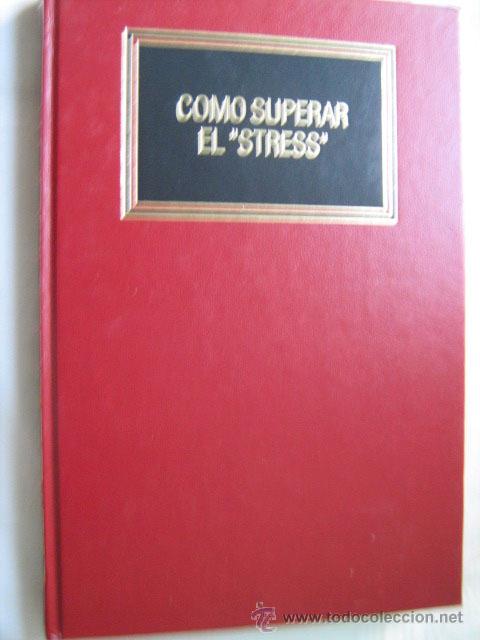 Libros de segunda mano: C&Oacute;MO SUPERAR EL ESTRESS . 1993. Deusto - Foto 1