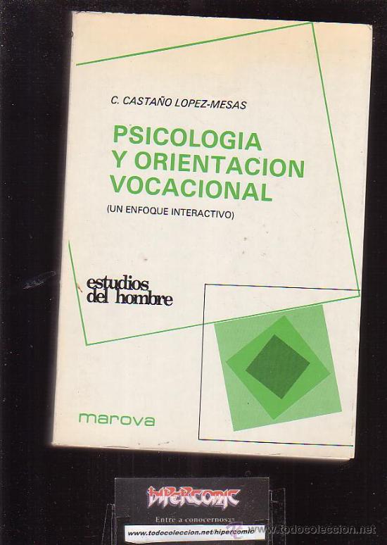 Gebrauchte B&uuml;cher: PSICOLOGIA Y ORIENTACION VOCACIONAL, UN ENFOQUE INTERACTIVO /por: c. casta&ntilde;o lopez mesas