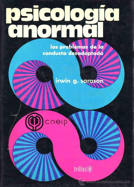 Libros de segunda mano: Psicolog&iacute;a anormal - Sarason [psicolog&iacute;a cl&iacute;nica, pedagog&iacute;a, educaci&oacute;n psiquiatr&iacute;a, psicopatolog&iacute;a]