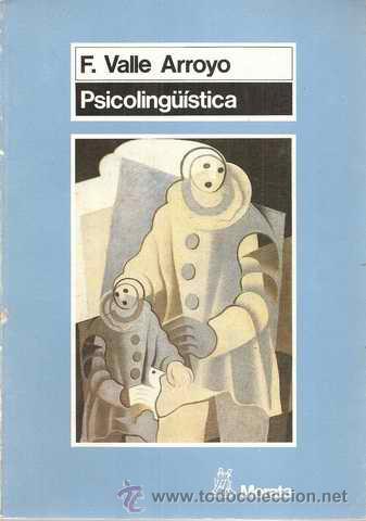 Libros de segunda mano: PSICOLING&Uuml;&Iacute;STICA - FRANCISCO VALLE ARROYO - Foto 1