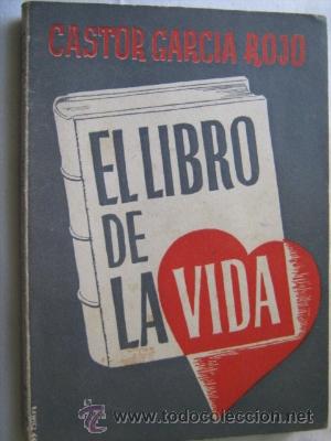 Libros de segunda mano: EL LIBRO DE LA VIDA.  GARC&Iacute;A ROJO, Castor - Foto 1