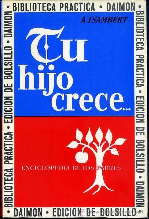 Libros de segunda mano: A. ISAMBERT : TU HIJO CRECE (DAIMON, 1968) - Foto 1