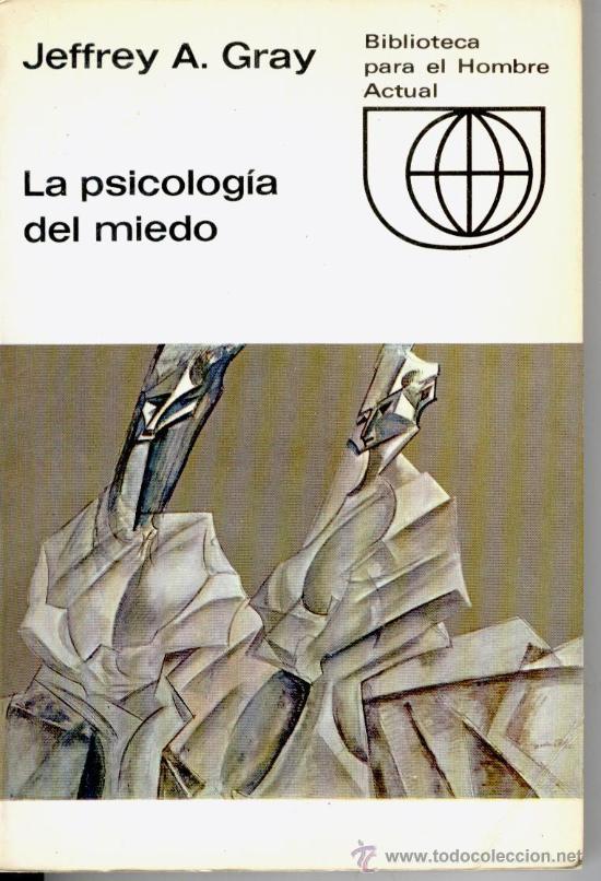 Libros de segunda mano: LA PSICOLOG&Iacute;A DEL MIEDO, J. GRAY, Env&iacute;o gratis - Foto 1