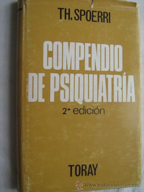 Libros de segunda mano: COMPENDIO DE PSIQUIATR&Iacute;A. SPOERRI, Th. 1970 - Foto 1