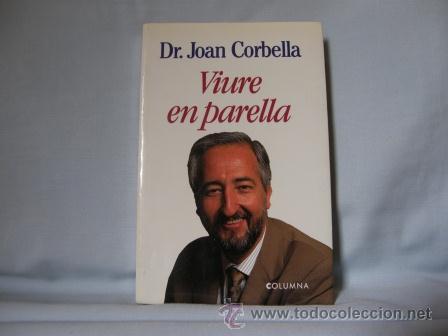 Libros de segunda mano: VIURE EN PARELLA- DR. JOAN CORBELLA-***NOU*** - Foto 1