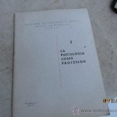 Libros de segunda mano: LA PSICOLOGIA COMO PROFESION 1969-1970 (20 PAGS)