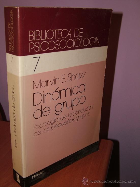 Gebrauchte B&uuml;cher: DIN&Aacute;MICA DE GRUPO.SHAW. E MARVIN.1983 HERVER ED (psicolog&iacute;a bs2