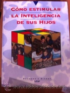 Libros de segunda mano: C&Oacute;MO ESTIMULAR LA INTELIGENCIA DE SUS HIJOS (Madrid, 2000) - Foto 1