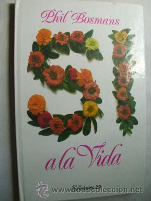 Libros de segunda mano: S&Iacute; A LA VIDA. BOSMANS, Phil. 1986 - Foto 1