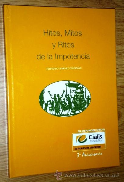 Libros de segunda mano: Hitos, mitos y ritos de la impotencia por Fernando Gim&eacute;nez Escribano de Europubli en 2006