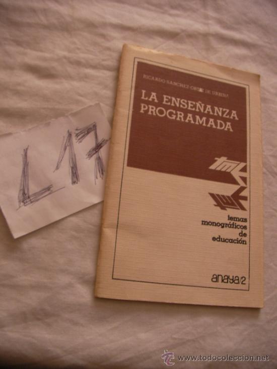 Libros de segunda mano: LA ENSE&Ntilde;ANZA PROGRAMADA - RICARDO SANCHEZ - Foto 1