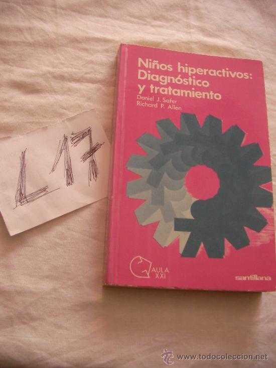 Livres d'occasion: NI&Ntilde;OS HIPERACTIVOS: DIAGNOSTICO Y TRATAMIENTO - SAFER/ALLEN