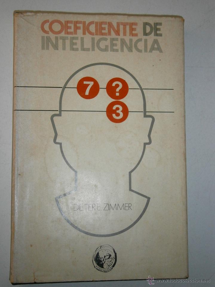 Libros de segunda mano: COEFICIENTE DE INTELIGENCIA Dietere Zimmer 1977 EC M9 - Foto 1