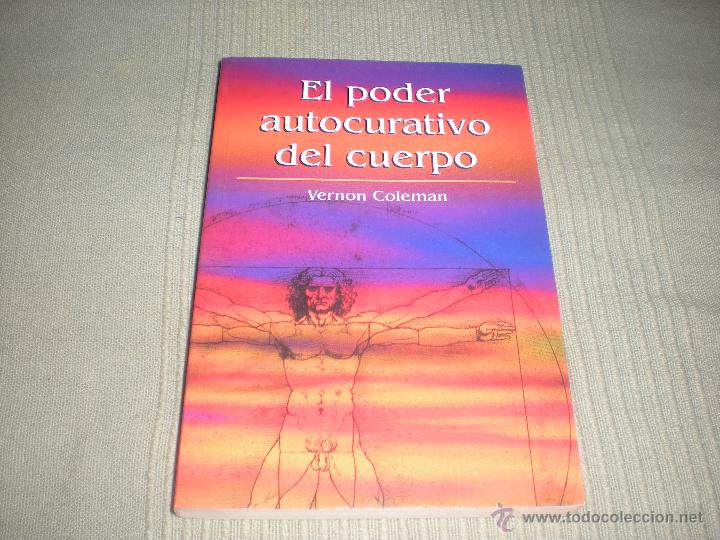 Libros de segunda mano: EL PODER CURATIVO DEL CUERPO . VERNON COLEMAN - Foto 1