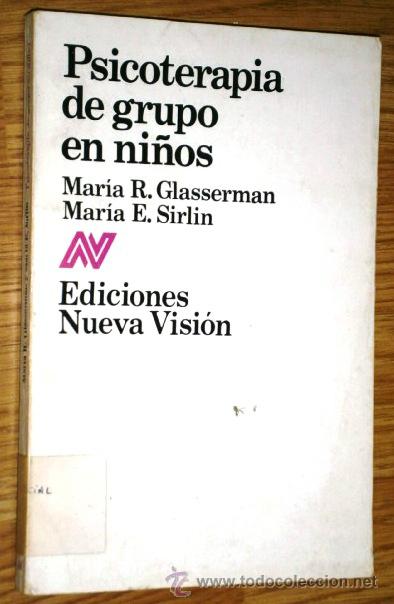 Livres d'occasion: Psicoterapia de grupo en ni&ntilde;os por Glasserman y Sirlin de Ed. Nueva Visi&oacute;n en Buenos Aires 1979