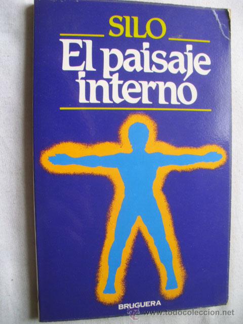 Libros de segunda mano: EL PAISAJE INTERNO. SILO. 1981 - Foto 1