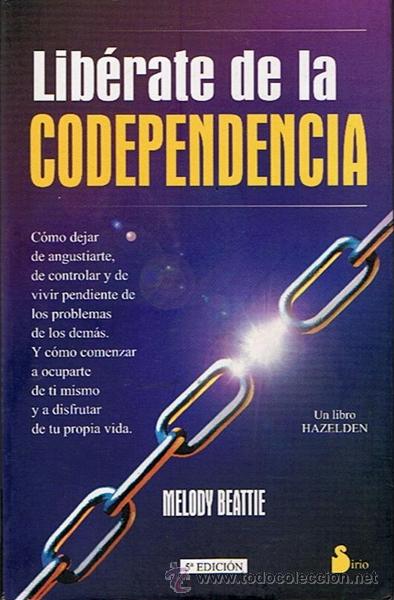 Libros de segunda mano: LIB&Eacute;RATE DE LA CODEPENDENCIA MELODY BEATTIE - Foto 1