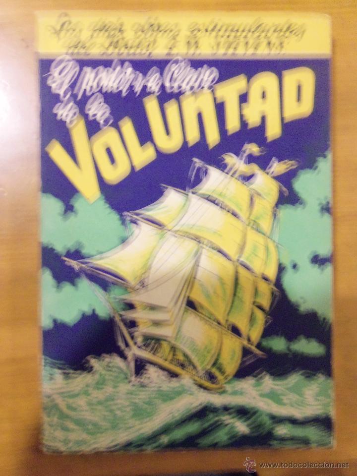 Libros de segunda mano: EL PODER Y LA CLAVE DE LA VOLUNTAD, por E. W. Stevens - SINTES - Espa&ntilde;a - 1962 - RARO! - Foto 1