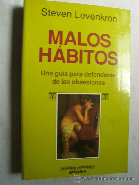 Libros de segunda mano: MALOS H&Aacute;BITOS. LEVENKRON, Steven. 1992 - Foto 1