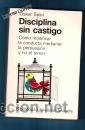 Libros de segunda mano: Disciplina sin castigo. SPIEL, Oskar. - Foto 1