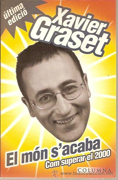 Libros de segunda mano: EL MON SACABA COM SUPERAR EL 2000 XAVIER GRASET COLUMNA - Foto 1