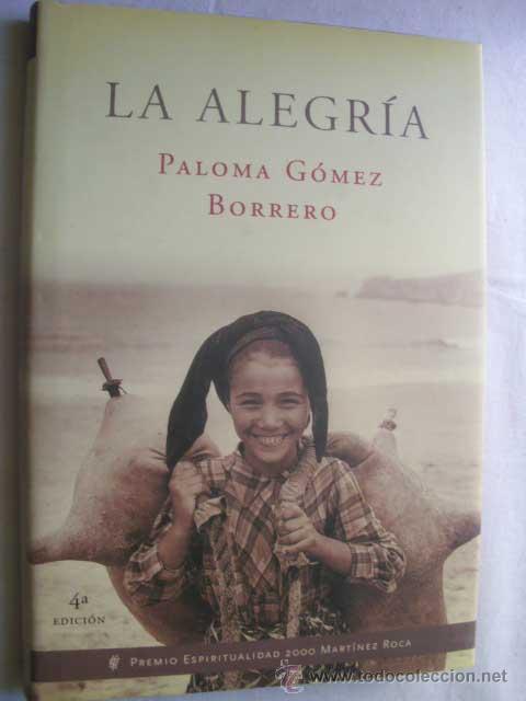 Libros de segunda mano: LA ALEGR&Iacute;A. G&Oacute;MEZ BORRERO, Paloma. 2000 - Foto 1