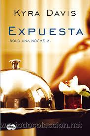 Libros de segunda mano: EXPUESTA, KYRA DAVIS, SUMA - Foto 1