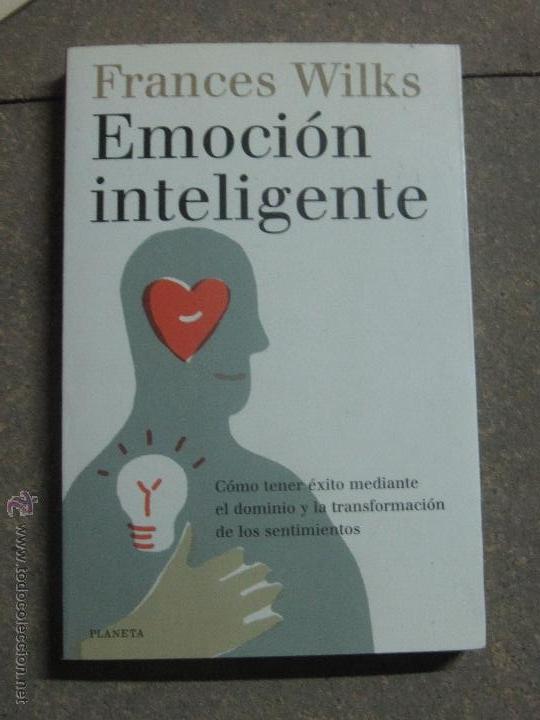 Gebrauchte B&uuml;cher: EMOCI&Oacute;N INTELIGENTE FRANCES WILKS EDITORIAL PLANETA A&Ntilde;O 1999