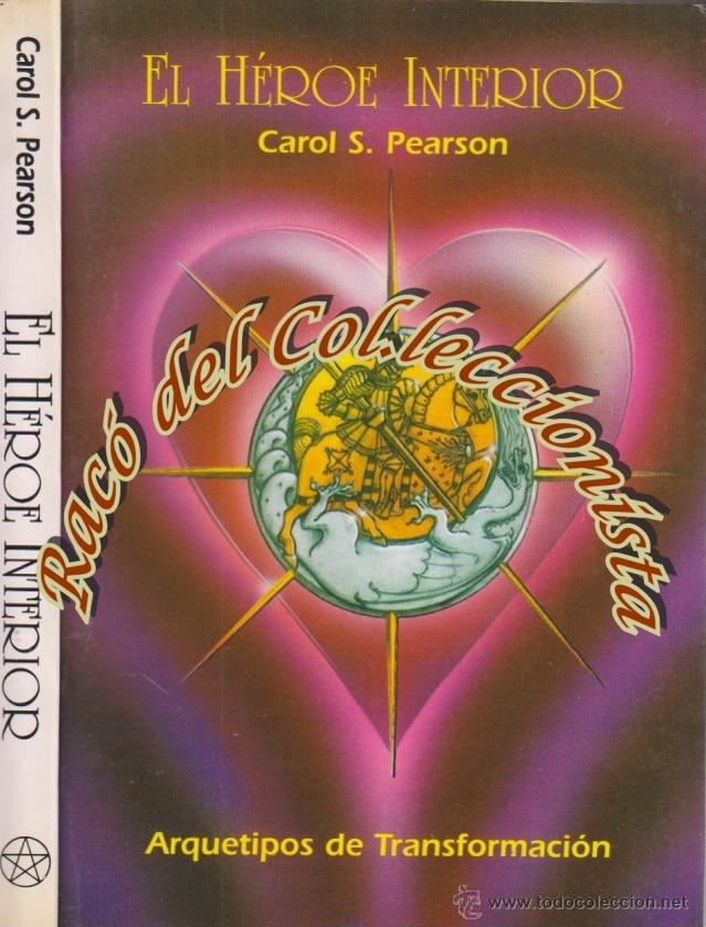 Libros de segunda mano: EL HEROE INTERIOR, CAROL S. PEARSON, EDITORIAL MIRACH, 1995 - Foto 1
