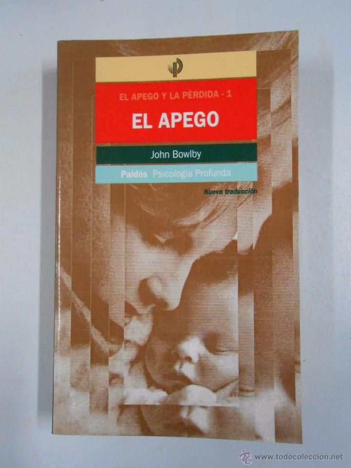 el apego. john bowlby. tdk229 Comprar Libros de