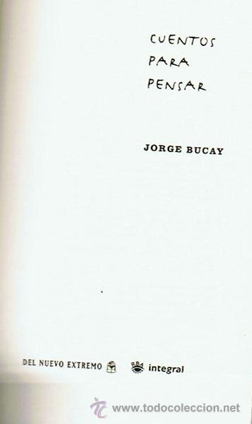 Libros de segunda mano: CUENTOS PARA PENSAR  JORGE BUCAY - Foto 2