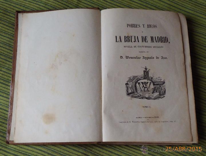 Libri di seconda mano: Pobres y Ricos o la Bruja de Madrid, novela de costumbres sociales, tomo I, Madrid Octubre 1849