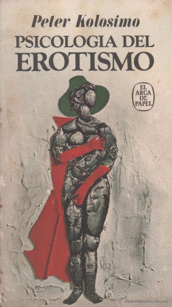 Libros de segunda mano: PSICOLOG&Iacute;A DEL EROTISMO. PETER KOLOSIMO - Foto 1