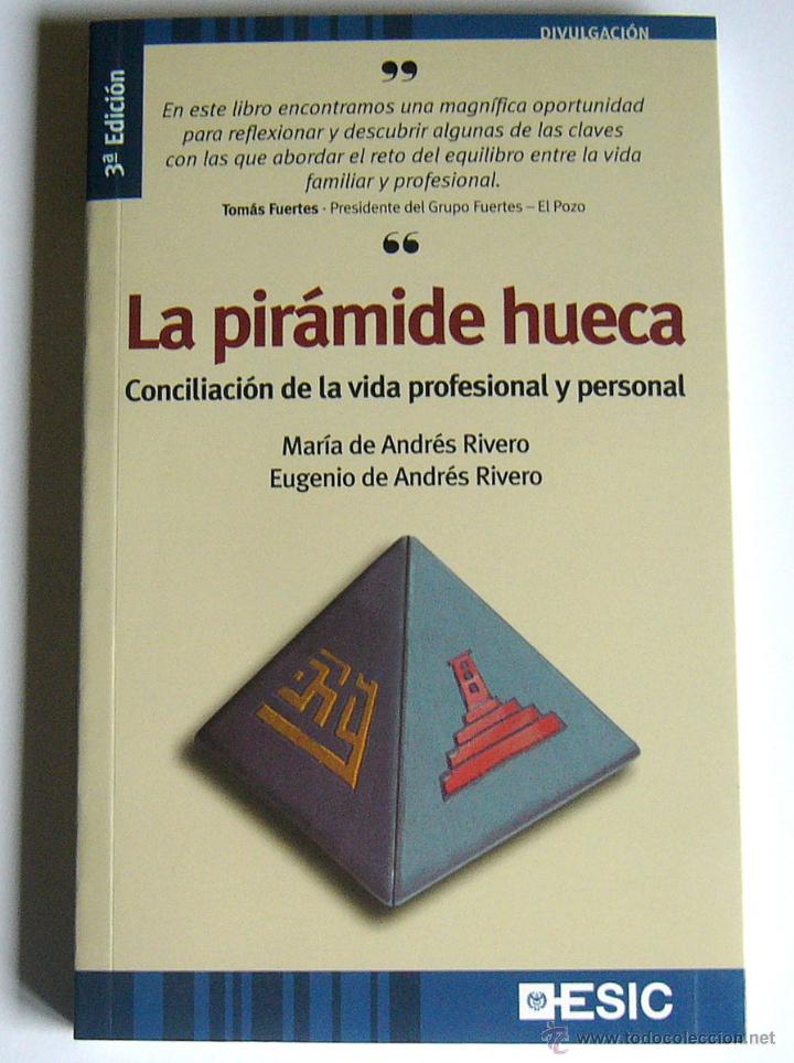 La pirámide hueca: Conciliación de la vida profesional y personal