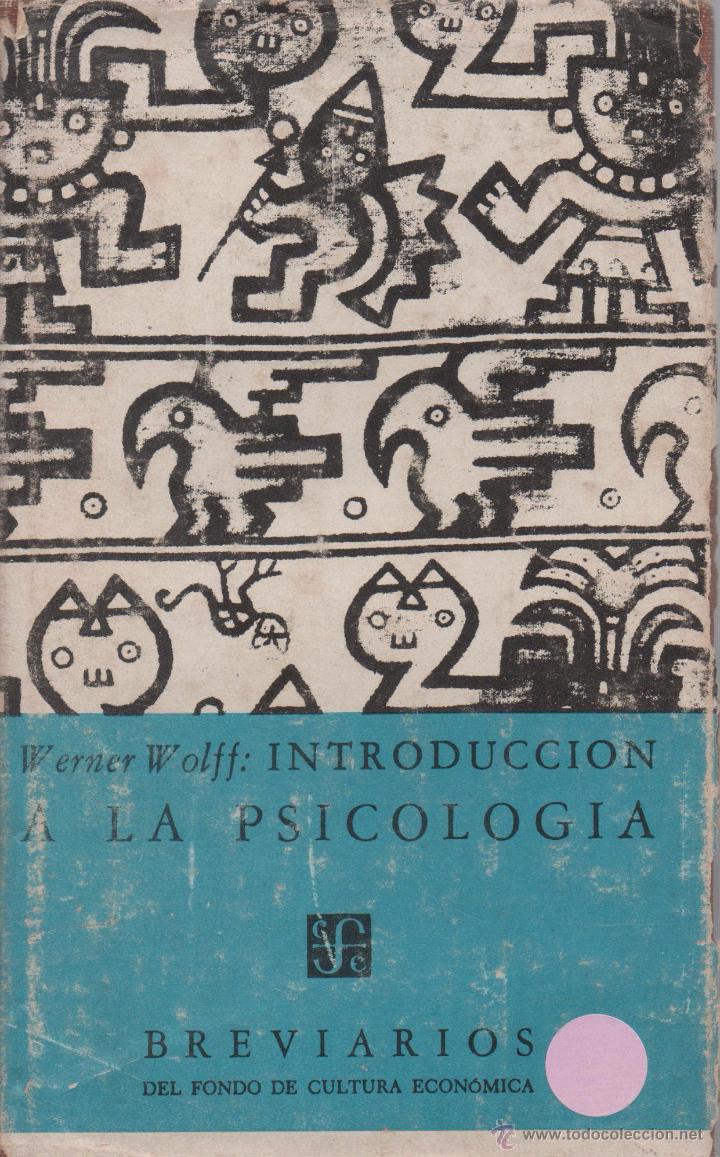 Libros de segunda mano: INTRODUCCI&Oacute;N A LA PSICOLOG&Iacute;A - WERNER WOLFF - Foto 1