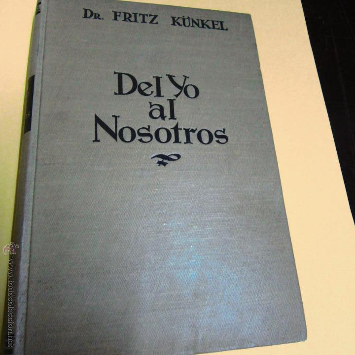 Libros de segunda mano: KUNKEL. FRITZ Dr.  DEL YO AL NOSOTROS, - Foto 1