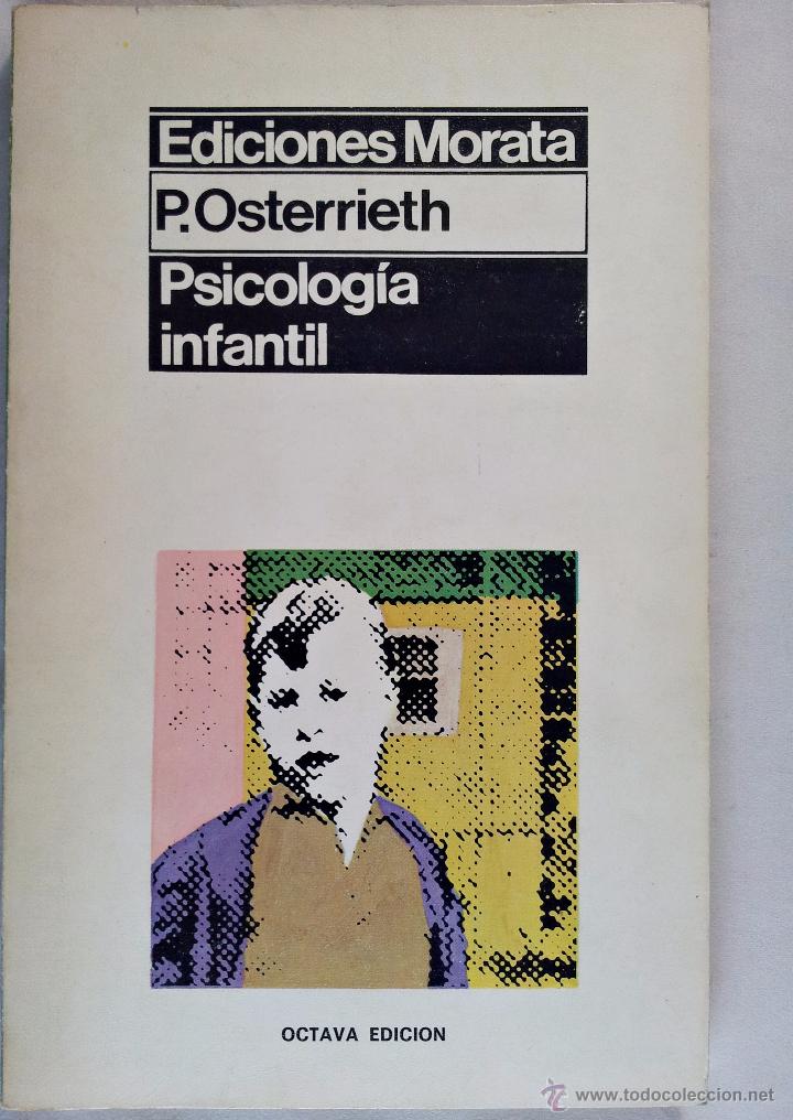 Libros de segunda mano: PSICOLOG&Iacute;A INFANTIL. P. OSTERRIETH. - Foto 1