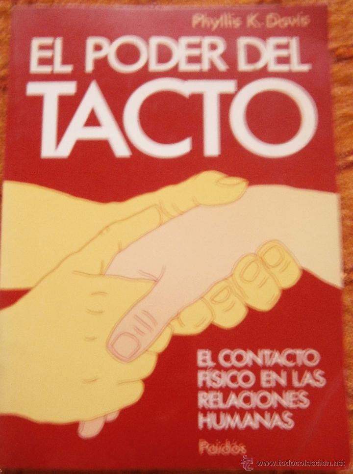 Libros de segunda mano: EL PODER DEL TACTO DE PHYLLIS K DAVIS - Foto 1