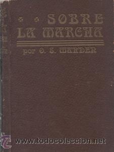 Libros de segunda mano: Sobre la marcha - O. S. Marden - Foto 1