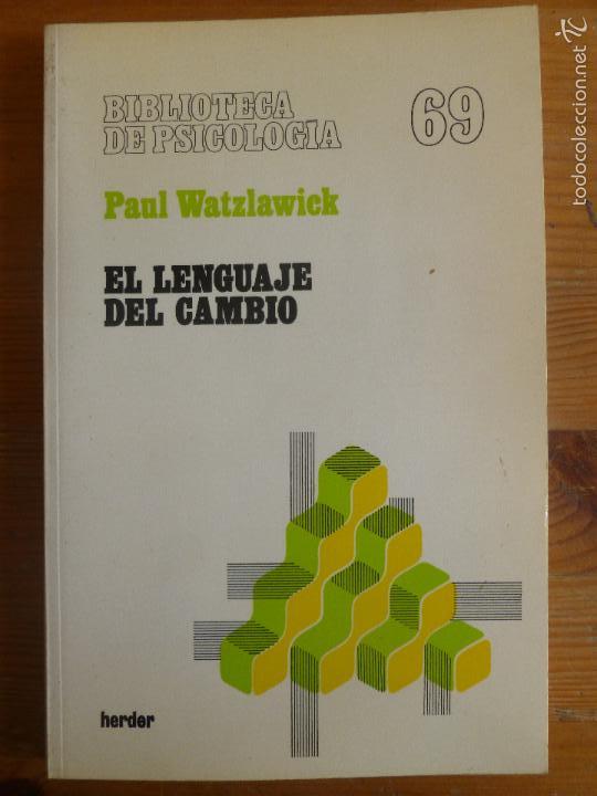 El Lenguaje Del Cambio. Paul Watzlawick. Herder - Comprar Libros De ...