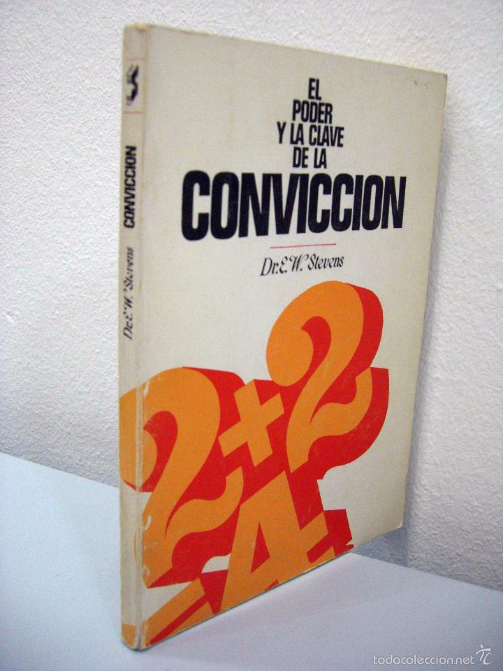 Libros de segunda mano: DR. E.W. STEVENS - EL PODER Y LA CLAVE DE LA CONVICCI&Oacute;N. EDITORIAL SINTES, 1980. - Foto 2