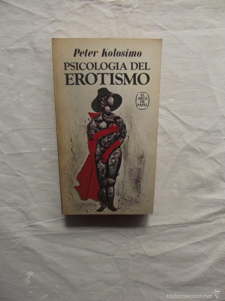 Libros de segunda mano: PSICOLOGIA DEL EROTISMO DE PETER KOLOSIMO - Foto 1