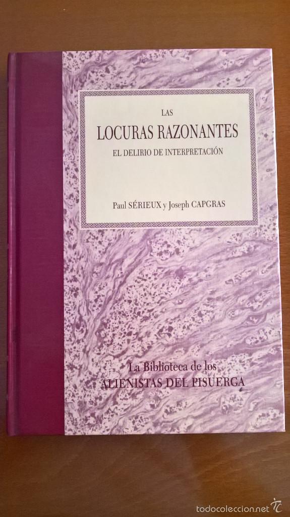 Libri di seconda mano: LAS LOCURAS RAZONANTES: EL DELIRIO DE INTERPRETACI&Oacute;N, PAUL S&Eacute;RIEUX Y JOSEPH CAPGRAS