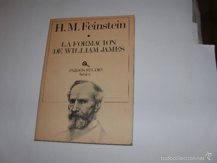 Libros de segunda mano: H.M. FEINSTEIN - LA FORMACION DE WILLIAM JAMES - - Foto 1